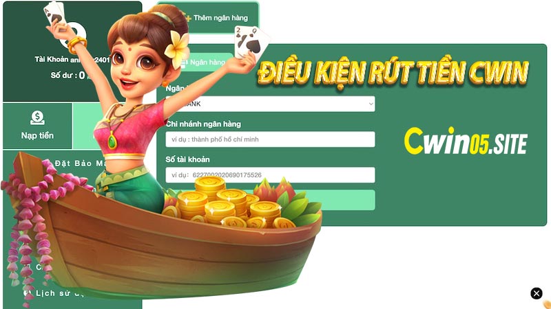 Điều kiện để rút tiền cwin