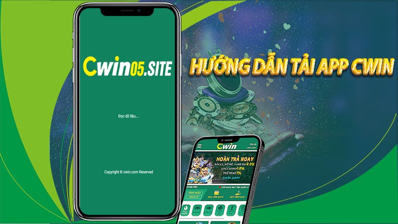 Hướng dẫn tải app cwin cho điện thoại di động dễ dàng