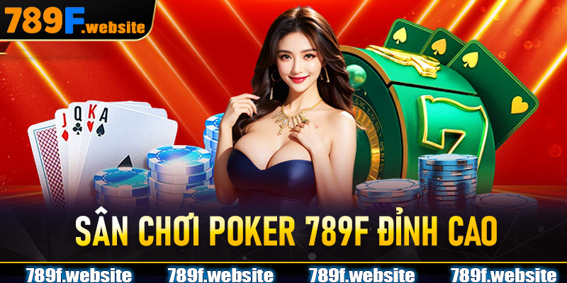 game bài Poker 789F