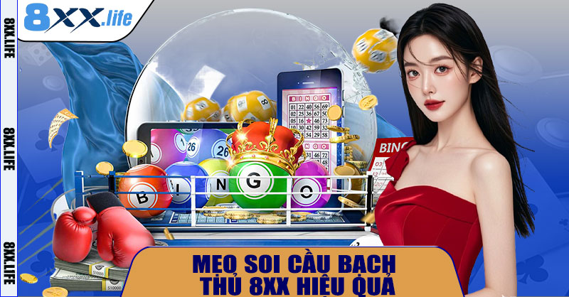 Mẹo soi cầu bạch thủ 8XX hiệu quả