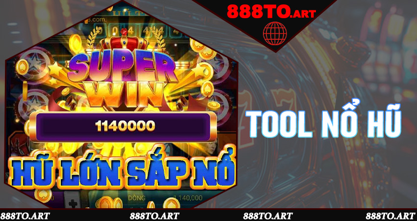 Top Tool Nổ Hũ Xin Nhất - Săn Jackpot Khủng Trong Mỗi Ván Quay Thưởng Tại 888to