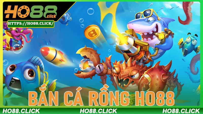 Bắn Cá Rồng Ho88 - Trải Nghiệm Giải Trí Đỉnh Cao Với Cơ Hội Nhận Thưởng Khủng