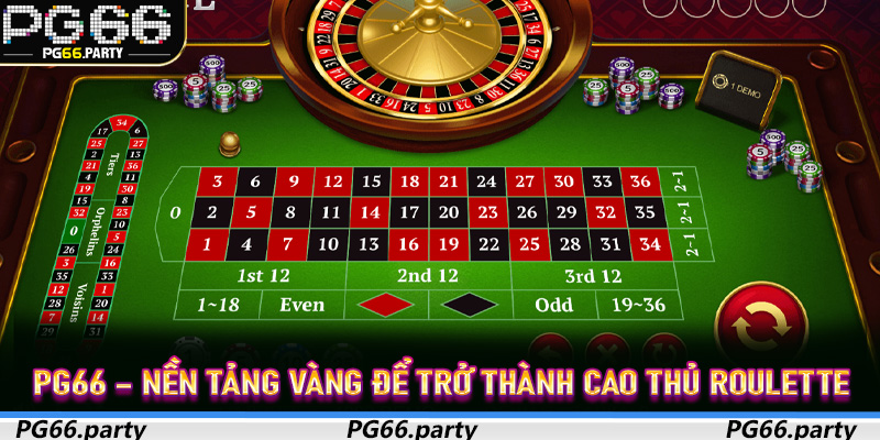 PG66 – Nền tảng vàng để trở thành cao thủ Roulette